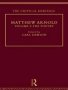 Matthew Arnold - The Critical Heritage Volume 2 The Poetry   Hardcover New Edition