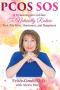 Pcos Sos - A Gynecologist&  39 S Lifeline To Naturally Restore Your Rhythms Hormones And Happiness   Paperback