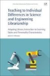 Teaching To Individual Differences In Science And Engineering Librarianship - Adapting Library Instruction To Learning Styles An