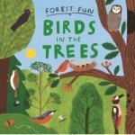 Forest Fun: Birds In The Trees Hardcover