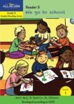 Level 1 Reader 5 - We Go To School: Gr R Paperback