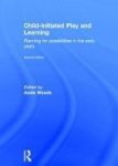 Child-initiated Play And Learning - Planning For Possibilities In The Early Years Hardcover 2ND Revised Edition