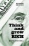 Think And Grow Rich - Classic Edition   Hardcover