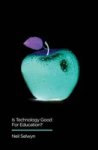 Is Technology Good For Education? Paperback