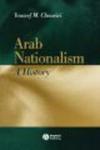 Arab Nationalism: A History Nation and State in the Arab World