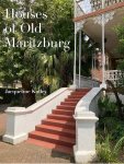 Houses Of Old Maritzburg