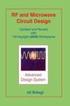 Rf And Microwave Circuit Design - Updated And Revised With 100 Keysight Ads Workspaces Hardcover