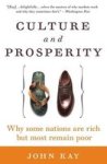 Culture And Prosperity - Why Some Nations Are Rich But Most Remain Poor Paperback