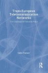 Trans European Telecommunication Networks - The Challenges For Industrial Policy Hardcover New