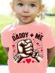 Daddy Plus Me & Fists Graphic Print Girls' Casual & Comfy Crew Neck Short Sleeve Tee For Spring & Summer Girls' Clothes For Ever