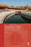 Civilising Citizens In Post-mao China - Understanding The Rhetoric Of Suzhi Hardcover