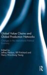 Global Value Chains And Global Production Networks - Changes In The International Political Economy Hardcover