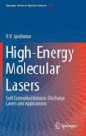 High-energy Molecular Lasers - Self-controlled Volume-discharge Lasers And Applications Hardcover 1ST Ed. 2016