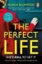 The Perfect Life - The New Gripping Thriller You Won&  39 T Be Able To Put Down From The Bestselling Author Of Day Of The Accident   Paperback