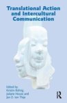 Translational Action And Intercultural Communication Paperback