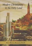 Modern Christianity In The Holy Land: Development Of The Structure Of Churches And The Growth Of Christian Institutions In Jorda