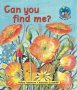 Can You Find Me?: Grade R - 1   Paperback