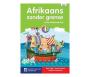 Afrikaans Sonder Grense - Eerste Addisionele Taal   Afrikaans Paperback