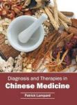Diagnosis And Therapies In Chinese Medicine Hardcover