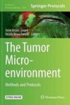 The Tumor Microenvironment 2016 - Methods And Protocols Book 1st Ed. 2016