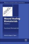 Wound Healing Biomaterials - Volume 2 - Functional Biomaterials Hardcover
