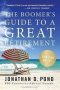 The Boomer&  39 S Guide To A Great Retirement - You Can Do It   Paperback