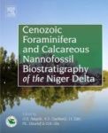 Cenozoic Foraminifera And Calcareous Nannofossil Biostratigraphy Of The Niger Delta Paperback