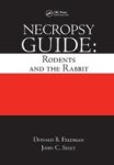 Crc Necropsy Guide: Rodents and the Rabbit