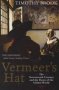 Vermeer&  39 S Hat - The Seventeenth Century And The Dawn Of The Global World   Paperback Main