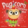 The Magic Pet Shop: Pugicorn And The Christmas Wish   Paperback