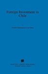 Foreign Investment In Chile Hardcover