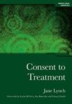 Consent To Treatment Paperback 1 New Ed