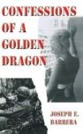 Confessions Of A Golden Dragon Hardcover