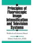Principles Of Fluoroscopic Image Intensification And Television Systems - Workbook And Laboratory Manual   Hardcover