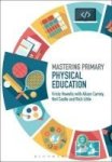 Mastering Primary Physical Education Hardcover Hpod