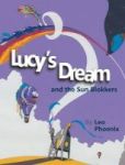 Lucy& 39 S Dream And The Sun Blokkers Hardcover