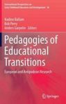 Pedagogies Of Educational Transitions - European And Antipodean Research Hardcover 1ST Ed. 2017