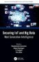 Securing Iot And Big Data - Next Generation Intelligence   Hardcover