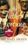 My Father's Fortune - A Life Paperback