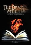 The Dragon Within Me: Book Three Of
