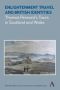 Enlightenment Travel And British Identities - Thomas Pennant&  39 S Tours Of Scotland And Wales Paperback