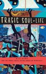Tragic Soul-life: W.e.b. Du Bois And The Moral Crisis Facing American Democracy Imagining The Americas