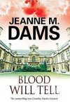 Blood Will Tell: A Cozy Mystery Set In Cambridge England A Dorothy Martin Mystery