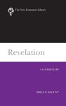 Revelation 2009 : A Commentary New Testament Library