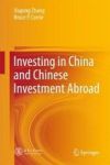Investing In China And Chinese Investment Abroad Hardcover 1ST Ed. 2018