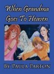 When Grandma Goes To Heaven
