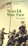 The Clever Teens& 39 Guide To World War Two Paperback