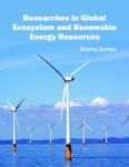 Researches In Global Ecosystem And Renewable Energy Resources Hardcover
