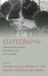 Stategraphy - Toward A Relational Anthropology Of The State Hardcover