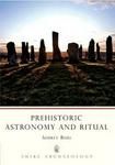 Prehistoric Astronomy and Ritual
